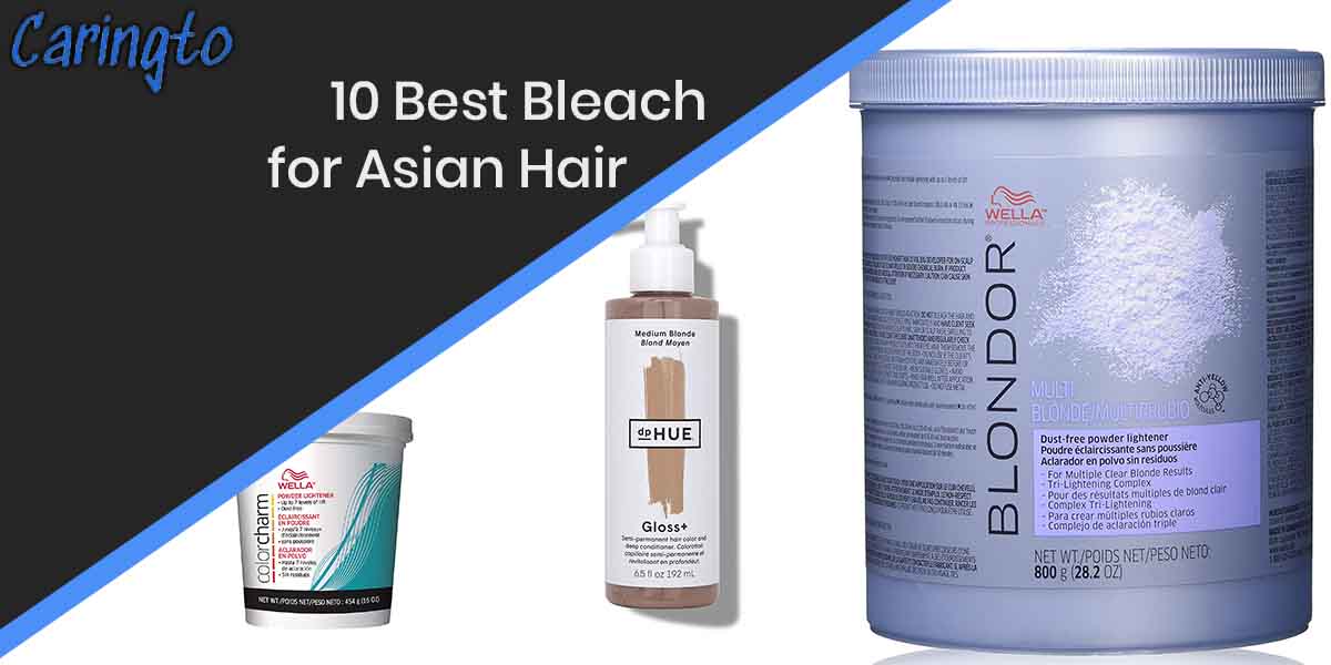11 Best Bleach for Asian Hair at Home