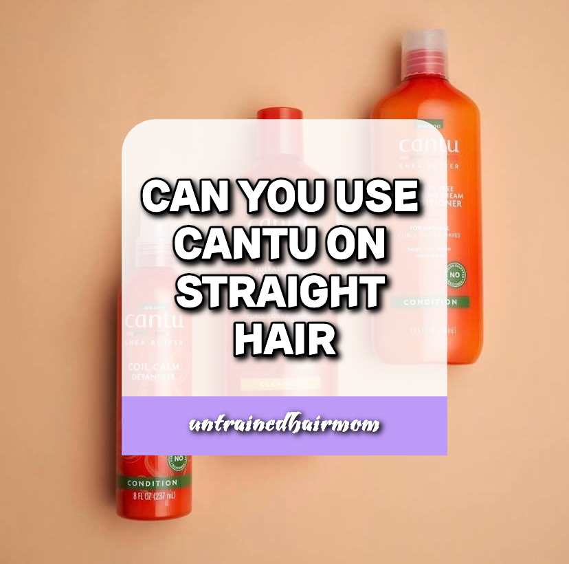 Can You Use Cantu on Straight Hair