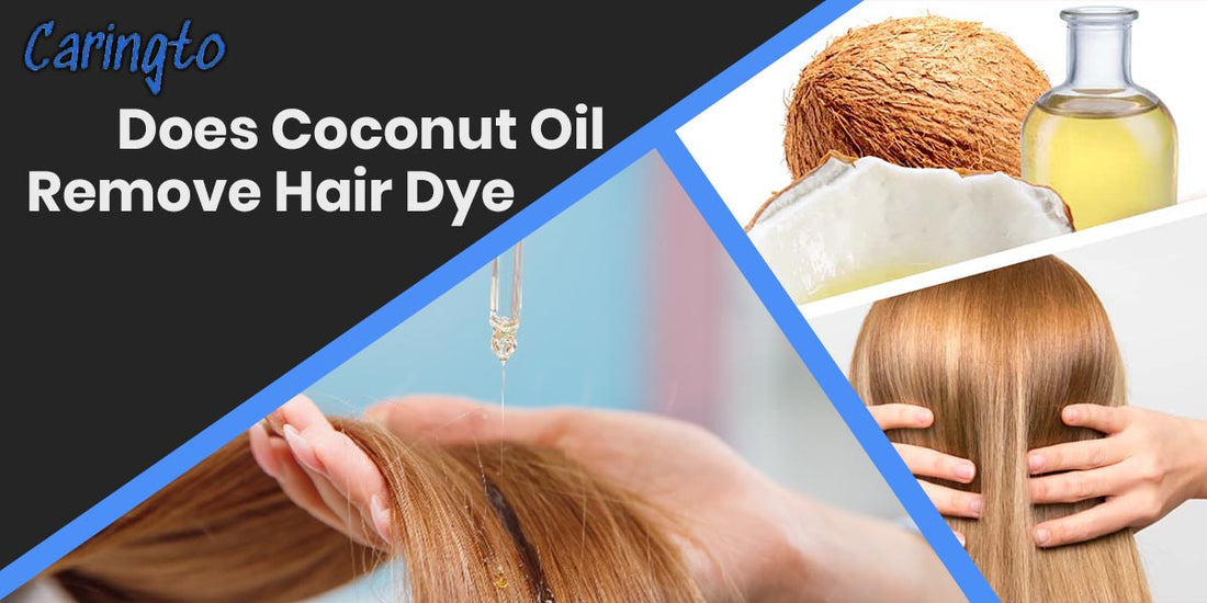 Does Coconut Oil Remove Hair Dye