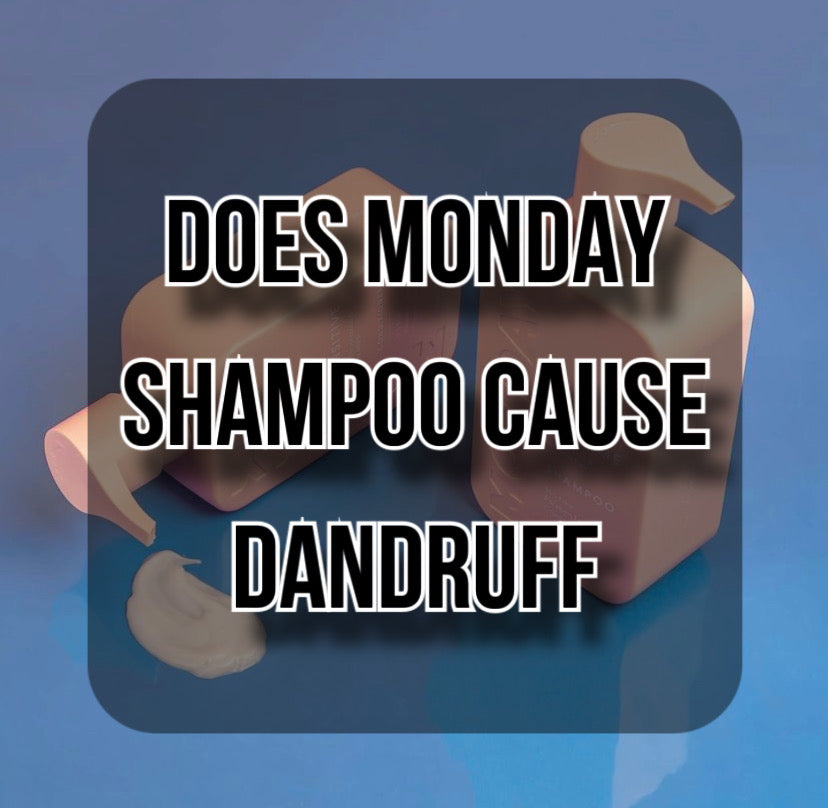 does-monday-shampoo-cause-dandruff